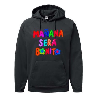 Manana Sera Bonito Funny Saying Performance Fleece Hoodie