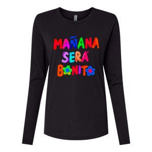 Manana Sera Bonito Funny Saying Womens Cotton Relaxed Long Sleeve T-Shirt