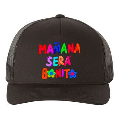 Manana Sera Bonito Funny Saying Yupoong Adult 5-Panel Trucker Hat