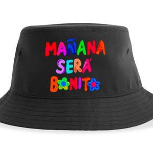 Manana Sera Bonito Funny Saying Sustainable Bucket Hat