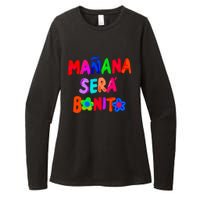 Manana Sera Bonito Funny Saying Womens CVC Long Sleeve Shirt