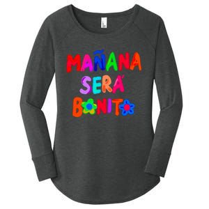 Manana Sera Bonito Funny Saying Women's Perfect Tri Tunic Long Sleeve Shirt