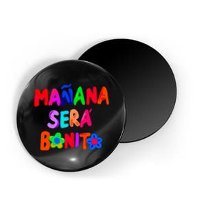 Manana Sera Bonito Funny Saying Magnet