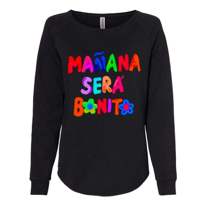 Manana Sera Bonito Funny Saying Womens California Wash Sweatshirt