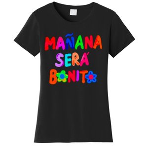 Manana Sera Bonito Funny Saying Women's T-Shirt