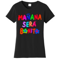 Manana Sera Bonito Funny Saying Women's T-Shirt