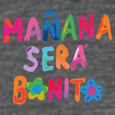 Manana Sera Bonito Colorful Festive T-Shirt