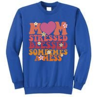 Mom Stressed Blessed Sometimes A Mess Gift Tall Sweatshirt