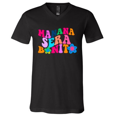 Manana Sera Bonito Words On Back Aesthetic Trendy V-Neck T-Shirt