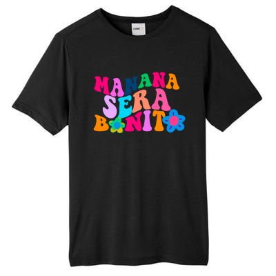 Manana Sera Bonito Words On Back Aesthetic Trendy Tall Fusion ChromaSoft Performance T-Shirt