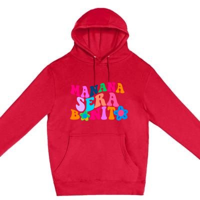 Manana Sera Bonito Words On Back Aesthetic Trendy Premium Pullover Hoodie