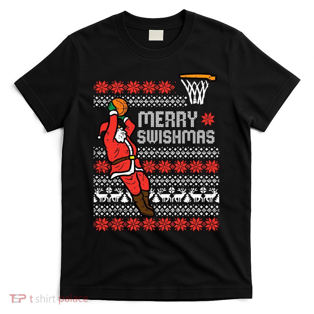 Merry Swishmas Basketball Ugly Christmas Xmas T-Shirt