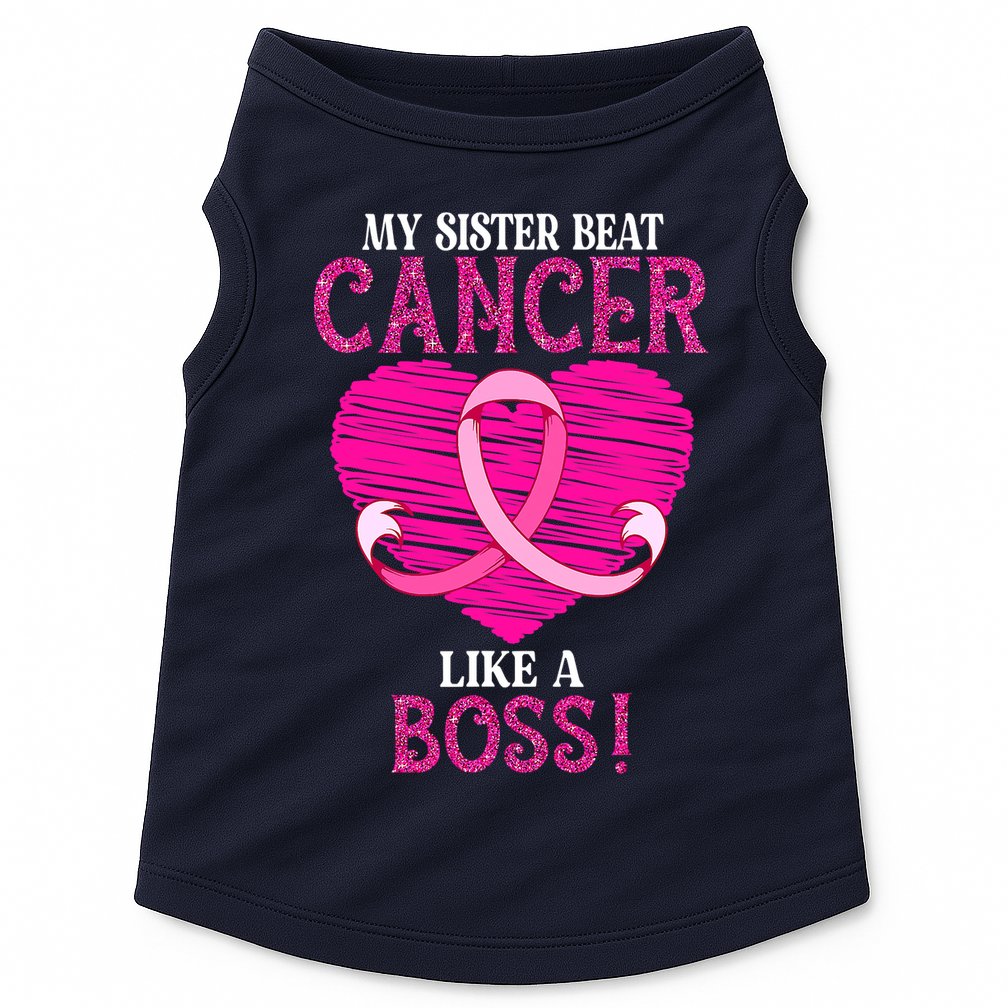 My Sister Beat Breast Cancer Pink Ribbon Survivor Awareness Doggie Tank