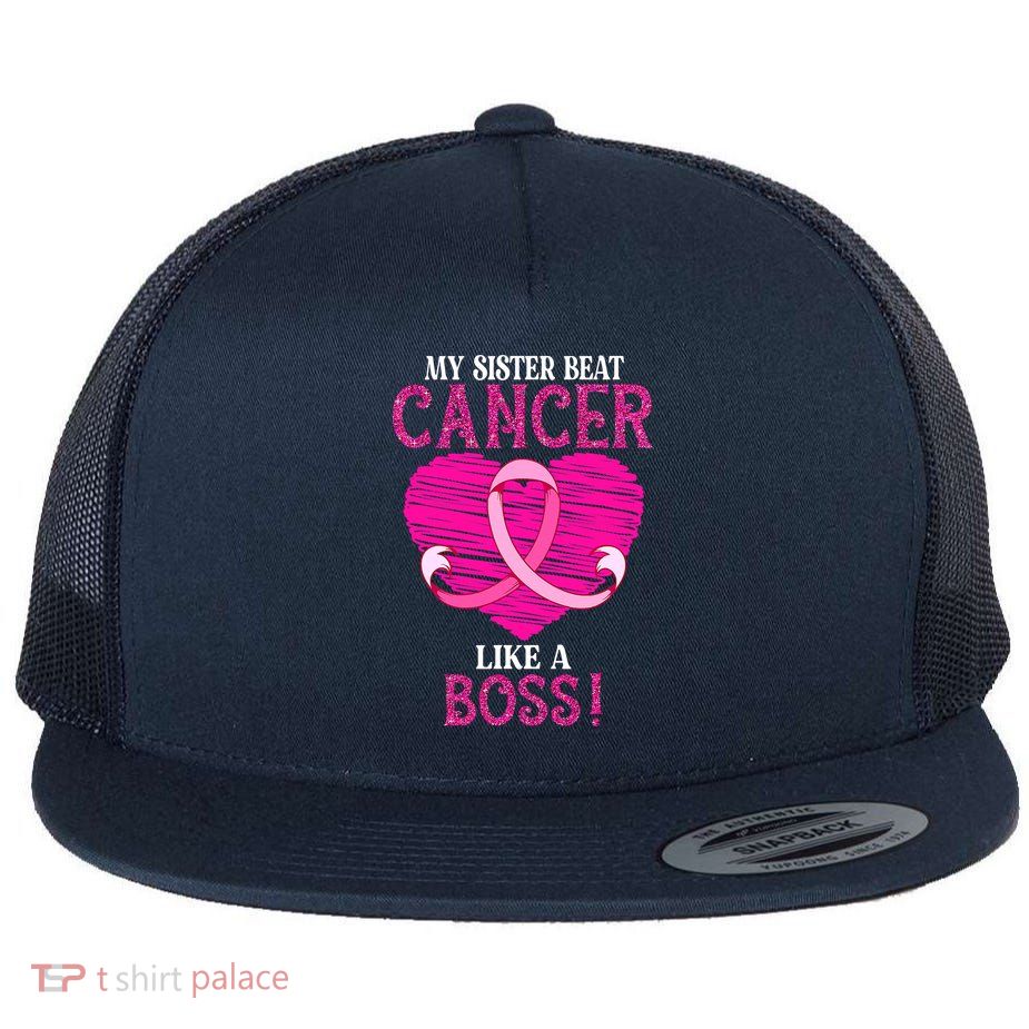 My Sister Beat Breast Cancer Pink Ribbon Survivor Awareness Flatbill Hat