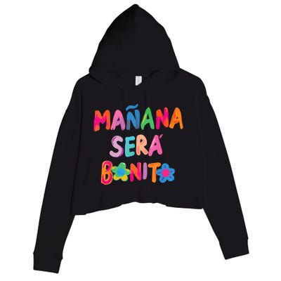 Mañana Será Bonito , Tomorrow Will Be Nice Crop Fleece Hoodie