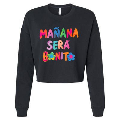 Mañana Será Bonito , Tomorrow Will Be Nice Cropped Pullover Crew