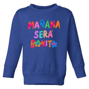 Mañana será bonito Toddler Sweatshirt