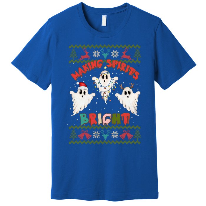 Making Spirits Bright Spooky Ugly Christmas Sweater Meaningful Gift Premium T-Shirt