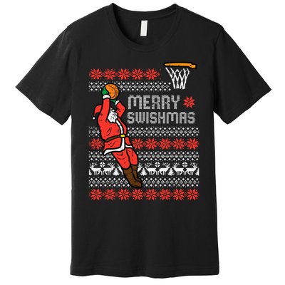 Merry Swishmas Basketball Ugly Christmas Xmas Premium T-Shirt