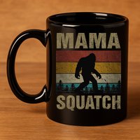 Mama Squatch Bigfoot Mama Sasquatch Yeti Family Matching 11oz C Handle Ceramic Mug