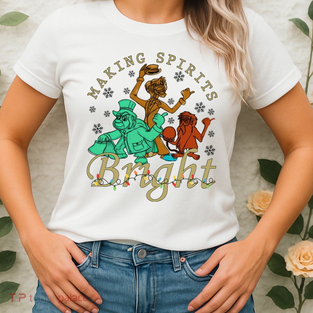 Making Spirits Bright Christmas Haunted Mansion Christmas Womens T-Shirt