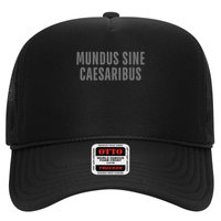 Mundus Sine Caesaribus Graber Message Open Network Trucker Hat