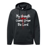 My Strength Comes From The Lord Bible Faith Jesus Performance Fleece Hoodie