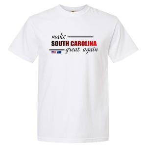 Make South Carolina Great Again Garment-Dyed Heavyweight T-Shirt