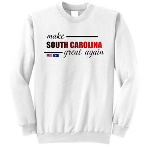 Make South Carolina Great Again Sweatshirt