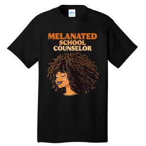 Melanated School Counselor Black Educators History Month Tall T-Shirt