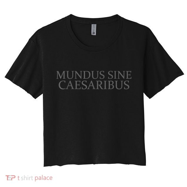 Mundus Sine Caesaribus Tee Mundus Sine Caesaribus Crop Top