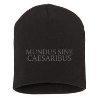 Mundus Sine Caesaribus Tee Mundus Sine Caesaribus Short Acrylic Beanie