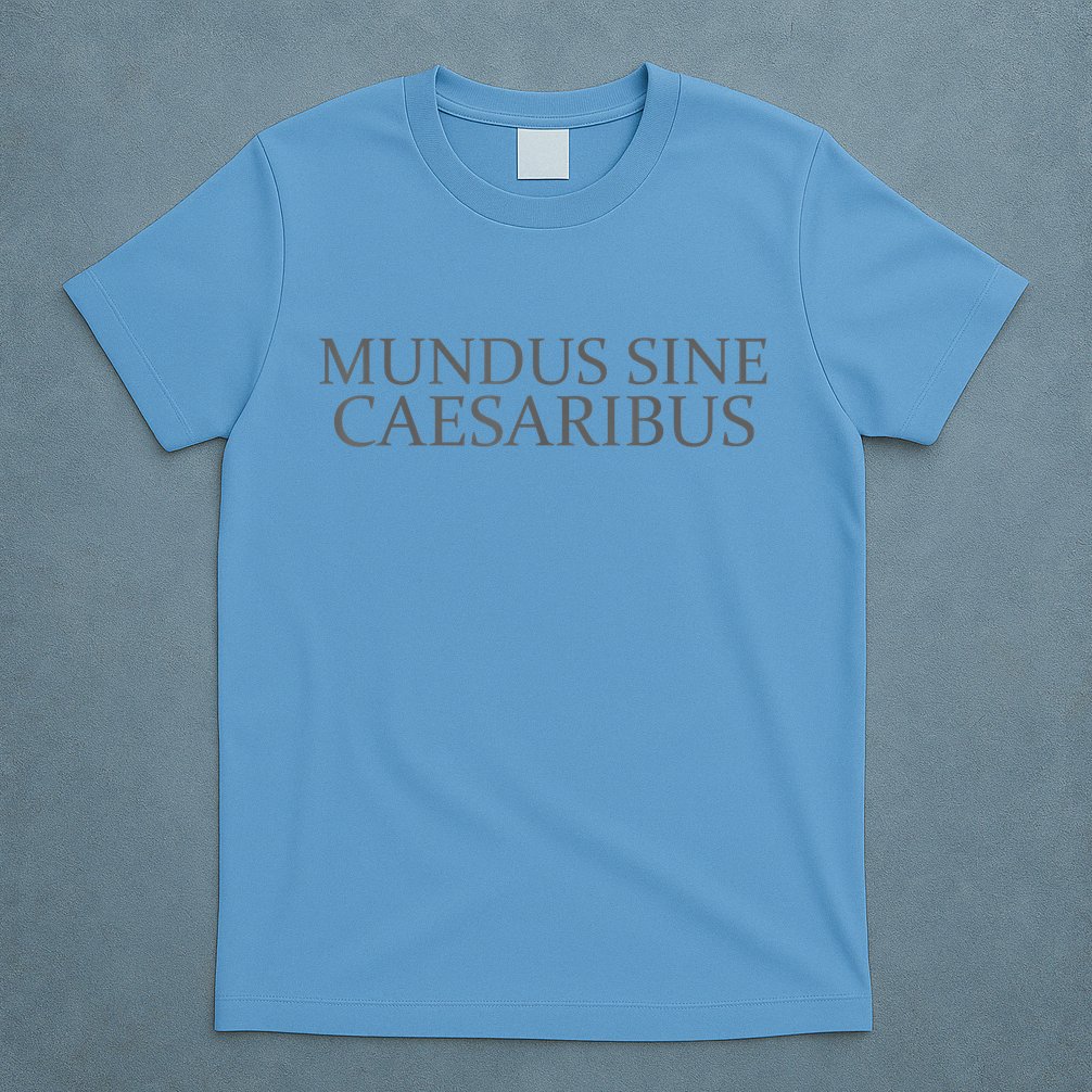 Mundus Sine Caesaribus Tee Mundus Sine Caesaribus T-Shirt