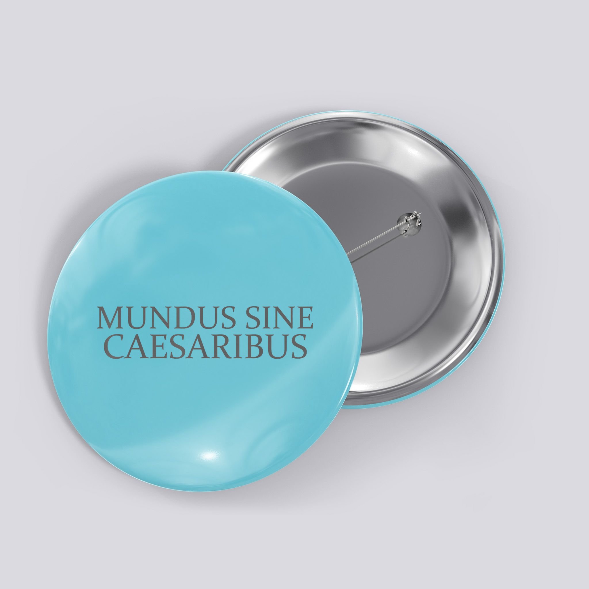 Mundus Sine Caesaribus Tee Mundus Sine Caesaribus Button