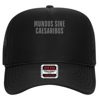 Mundus Sine Caesaribus Graber Message Open Network Trucker Hat
