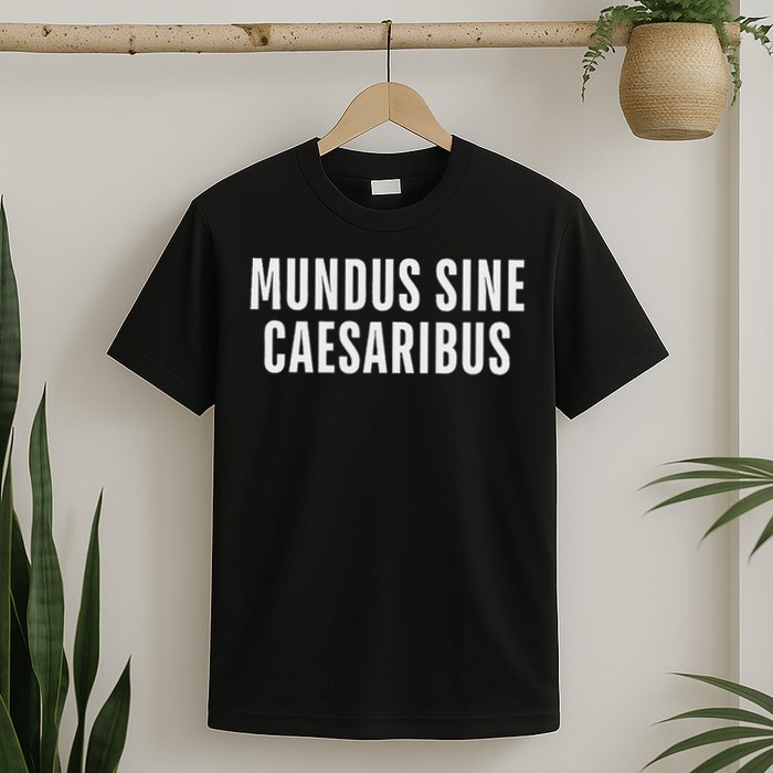 Mundus Sine Caesaribus Graber Message Open Network T-Shirt