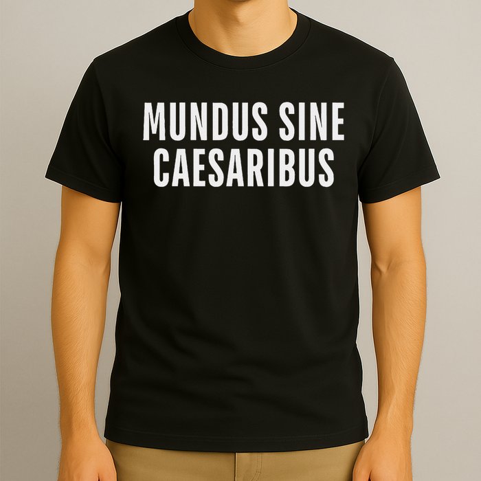 Mundus Sine Caesaribus Graber Message Open Network T-Shirt
