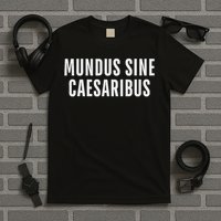 Mundus Sine Caesaribus Graber Message Open Network T-Shirt