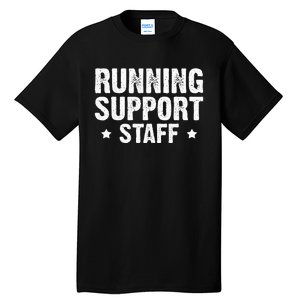 marathon support crew marathon runner staff running Tall T-Shirt