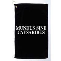 Mundus Sine Caesaribus Golf Towel