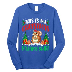 My Squirrel Christmas Pajama Gift Squirrel Lover Xmas Gift Long Sleeve Shirt