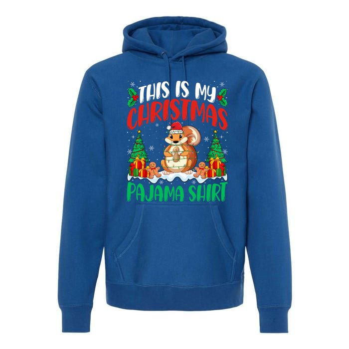 My Squirrel Christmas Pajama Gift Squirrel Lover Xmas Gift Premium Hoodie