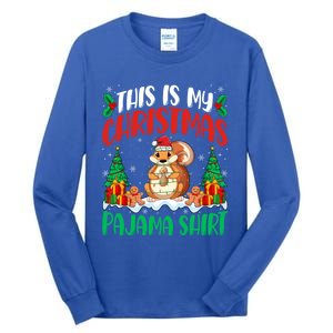 My Squirrel Christmas Pajama Gift Squirrel Lover Xmas Gift Tall Long Sleeve T-Shirt