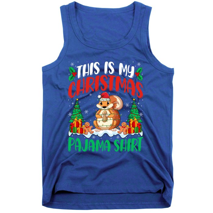 My Squirrel Christmas Pajama Gift Squirrel Lover Xmas Gift Tank Top