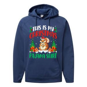 My Squirrel Christmas Pajama Gift Squirrel Lover Xmas Gift Performance Fleece Hoodie