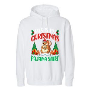 My Squirrel Christmas Pajama Gift Squirrel Lover Xmas Gift Garment-Dyed Fleece Hoodie