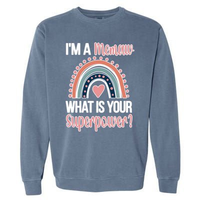 Memaw Superpower Cute Memaw Grandmother Appreciation Gift Garment-Dyed Sweatshirt