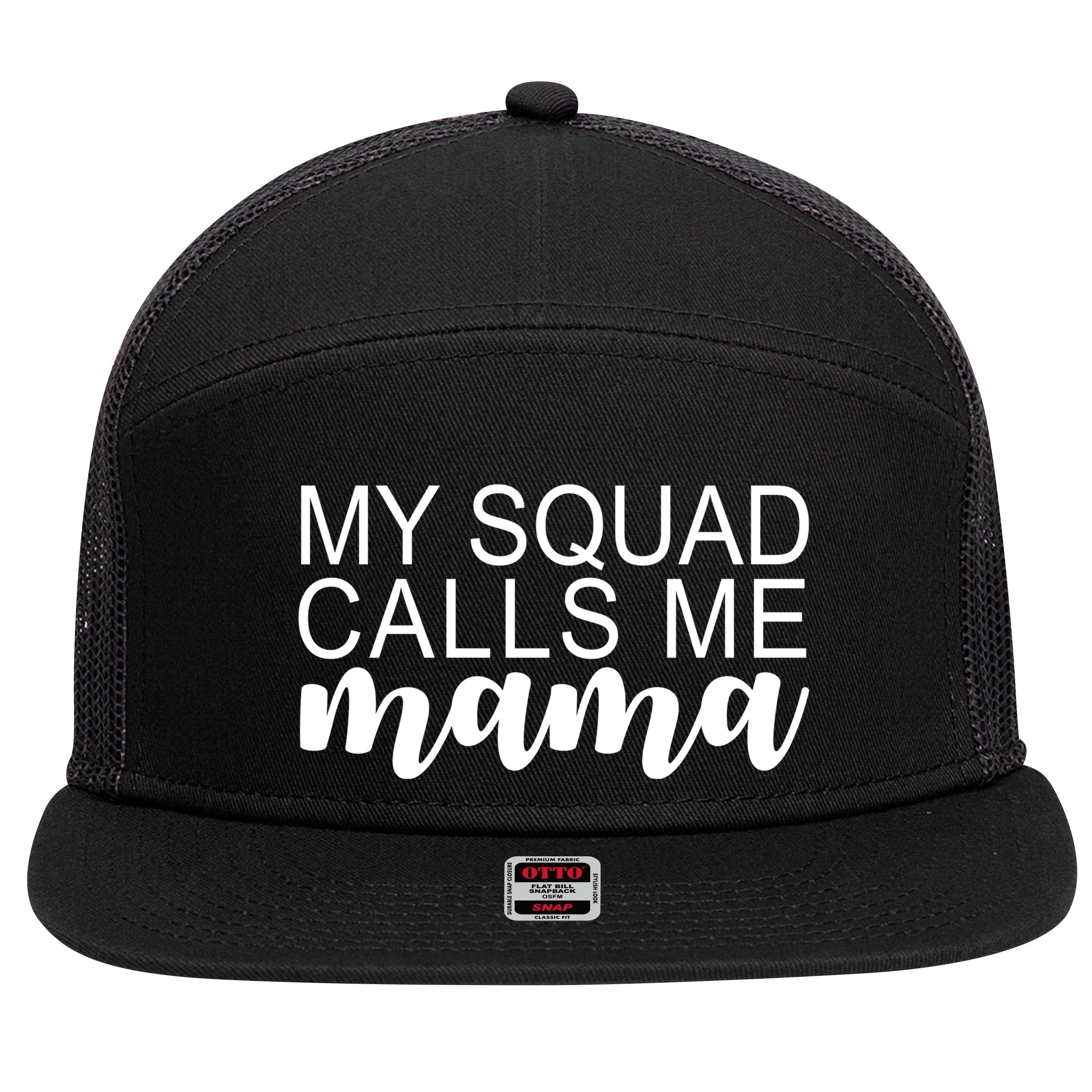 My Squad Calls Me Mama Cute Gift 7 Panel Mesh Trucker Snapback Hat