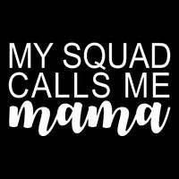 My Squad Calls Me Mama Cute Gift City Backpack