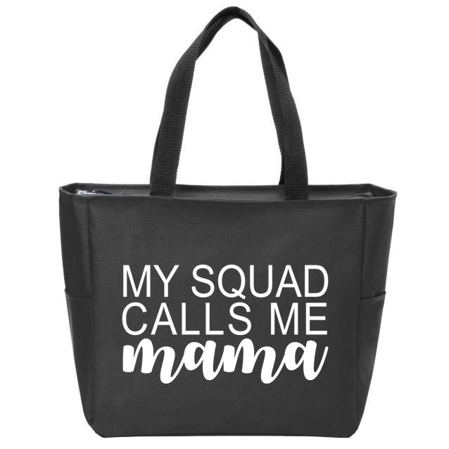 My Squad Calls Me Mama Cute Gift Zip Tote Bag